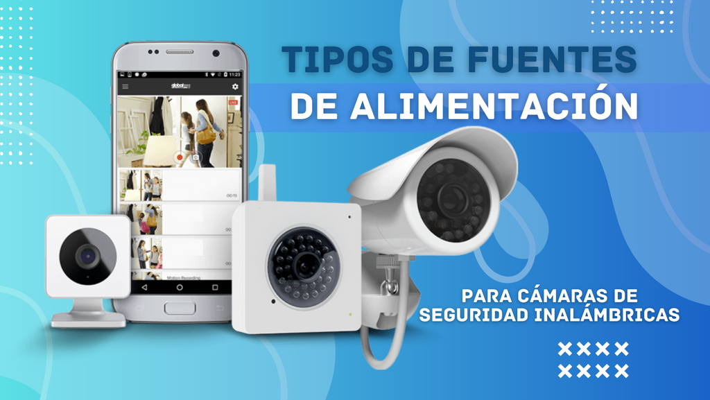 Tipos de fuentes de alimentación para cámaras de seguridad inalámbricas
